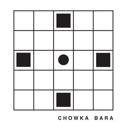 Chowka Bara + We-Dyuta